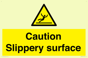 Caution Slippery surface